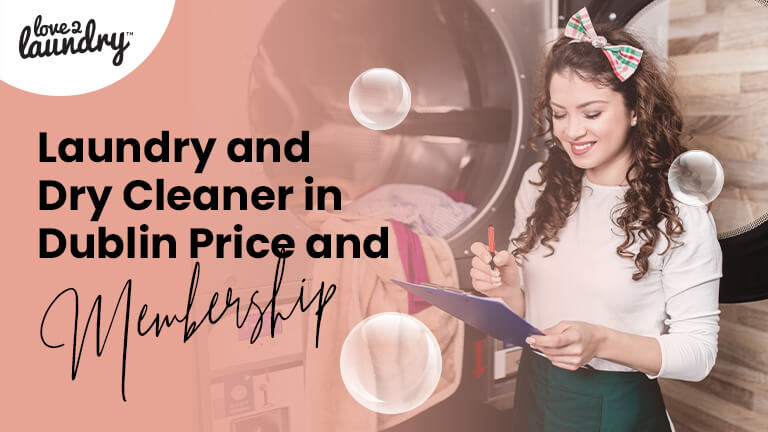 Laundry and Dry Cleaner in Dublin